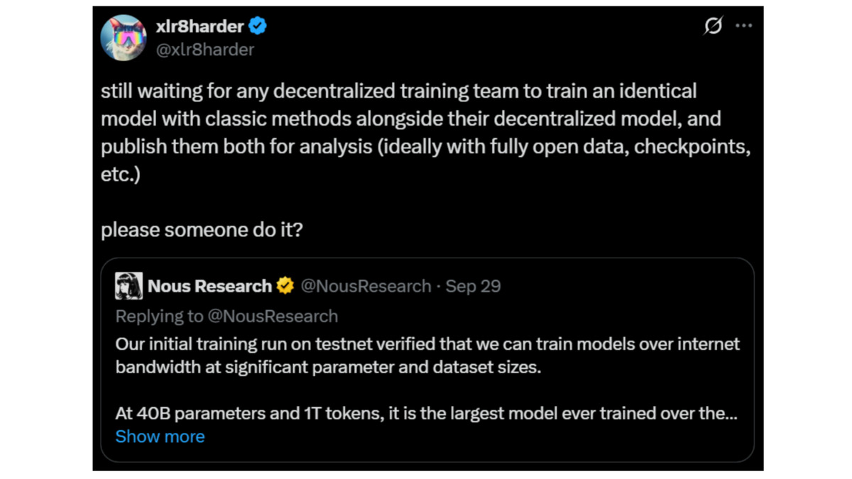 Screenshot of a tweet questioning decentralized AI training claims, quoting a Nous Research reply about an earlier 40B-parameter testnet run