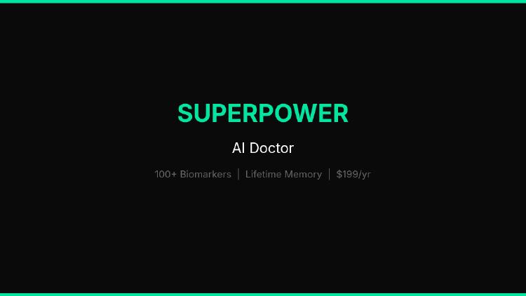 Superpower Launches Its AI Doctor: 140,000 Lines of Code to Replace Your 15-Minute Checkup