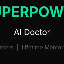 Superpower Launches Its AI Doctor: 140,000 Lines of Code to Replace Your 15-Minute Checkup