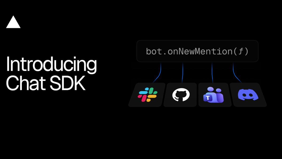 Vercel Open-Sources Chat SDK - One Codebase for Slack, Teams, Discord, and Four More Platforms episode artwork